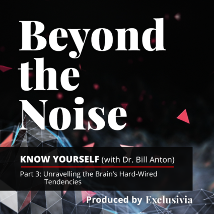Know Yourself-Part 3: Unraveling the Brain’s Hardwired Tendencies
